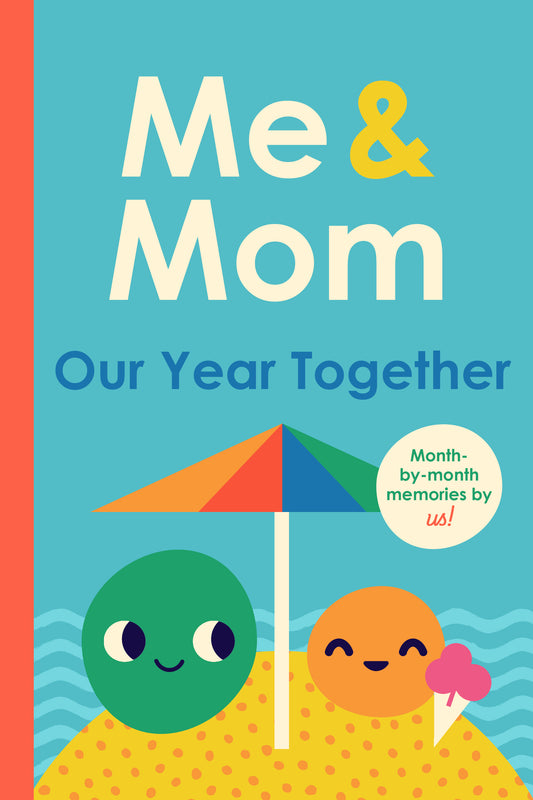 Our Year Together: Month-By-Month Memories By Us!
